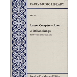 Compere, Loyset 3 Italian Songs (4 Sc)