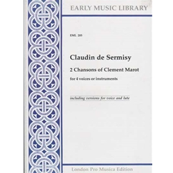 Sermisy, de 2 Chansons (Dont vient cela, Tant que vivray) (4 x Sc)