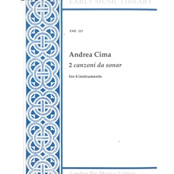 Cima, Giovanni Paolo 2 Canzoni da Sonar: La novella, La gentile (4 x Sc)