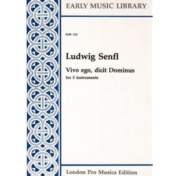 Senfl, Ludwig Vivo ego, dicit Dominus (5 x Sc)
