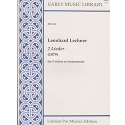 Lechner 2 Lieder (1579) (5 x Sc)