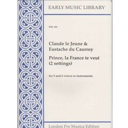 du Caurroy, Eustache Prince, La France tu veut (2 settings) (6 x Sc)