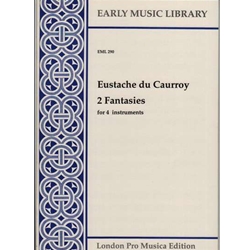 du Caurroy, Eustache 2 Fantasies a4 (4 x Sc)