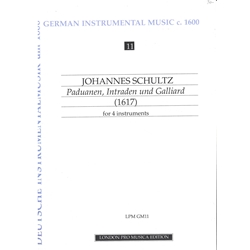 Schultz: Paduanen & intraden und Galliard (1617) (Sc + P)