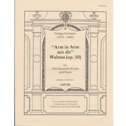 Fahrbach Arm in Arm mit dir Waltzes Op.30 (Sc+P)