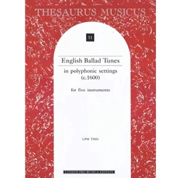 Various: English Ballad Tunes in Polyphonic Settings (5 playing scores)
