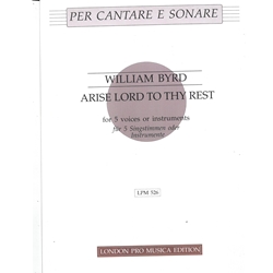 Byrd, William Arise, Lord to Thy Rest from Psalmes, Sonets and Songs (London, 1588) (Sc+P)