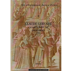 Gervaise 4eme livre de danceries (1550) (Sc)