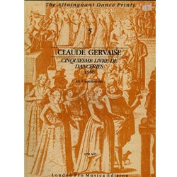 Gervaise 5eme livre de danceries (1550) (Sc)