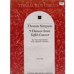 Simpson, Thomas 9 Dances from "Taffel Consort" (4 x Sc)
