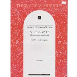 Schein, Johann Hermann Suites 6 & 12 from "Banchetto Musicale" (5 x Sc)