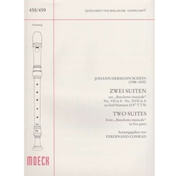 Schein, Johann Hermann Suite No. 7 in E Major & Suite No. 17 in A Major (Sc)