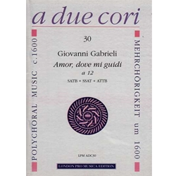 Gabrieli, G Amor, dove mi guidi a 12 (Sc+P)