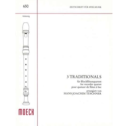 Teschner, Jans Joachim 3 Traditionals for Recorder Quartet (Sc)