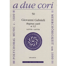 Gabrieli, G Regina caeli a 12 (Sc+P)