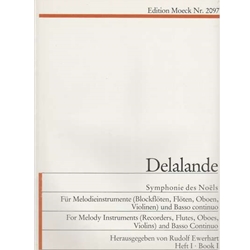 Delalande Symphonies des Noels, Vol. 1 (Sc+P)
