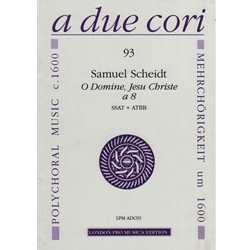 Scheidt, Samuel O Domine, Jesu Christe a 8 (Sc+P)