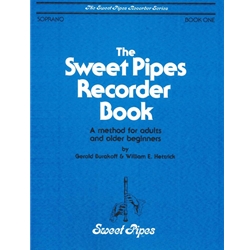 Burakoff, Gerald: Sweet Pipes Recorder Book, Book 1 (Adults and older beginners)