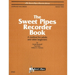 Burakoff, Gerald: Sweet Pipes Recorder Book, Soprano, Book 2 (Adults and older beginners)