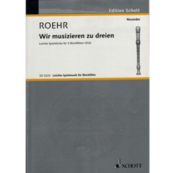 Roehr Wir Musizieren zu Dreien (Sc)