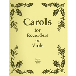 Ayton, Will, Various: Carols for Recorders/Viols