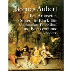Aubert, [No Selection] and others: Les Amusettes: 6 Suites for treble & basso continuo