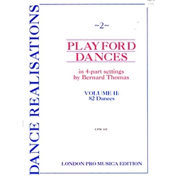 Thomas, arr: 82 Playford Dances in 4 part settings (score)