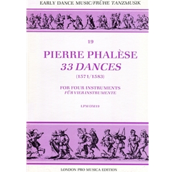 Phalese: 33 Dances (1571/1583) (Sc)