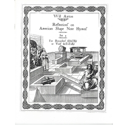 Ayton, Will: Reflections on American Shape Note Hymns Set 4 (score & parts)