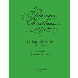 DeLoach, Jonathan: A Baroque Christmas—12 English Carols