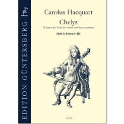 Hacquart, Carolus: Chelys: 12 Suites, vol. 2 (Suites IV-VI)