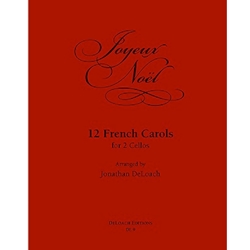 DeLoach, Jonathan: Joyeux Noel—12 French Carols