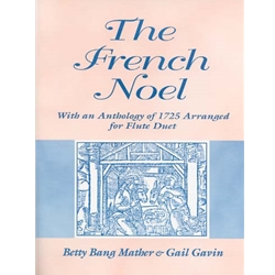 The French Noel, with an Anthology of 1725 arranged for Flute Duet