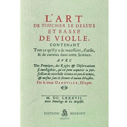 Danoville: L’Art de touche le dessus et basse de violle (Paris, 1687), facsimile