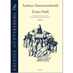 Hammerschmidt: Erster Fleiss (1636) & Ander Theil (1639): Suite XIV C& Suite XV in a