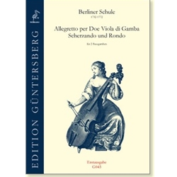 Various: Allegretto per doe Viola di Gamba/Scherzando und Rondo, first edition.