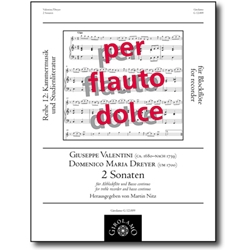 Valentini, Dreyer: 2 Sonatas