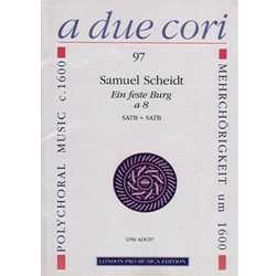 Scheidt, Samuel: Ein feste Burg a 8