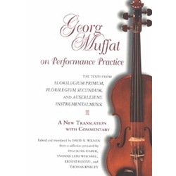 Georg Muffat on Performance Practice