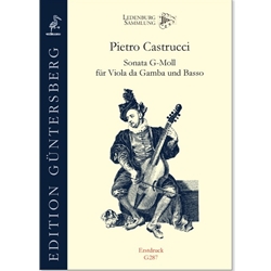 Castrucci, Pietro: Sonata in g for Viol and Continuo