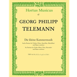 Telemann, GP: Kleine Kammermusik, Six Partitas for Melody Instrument and Continuo