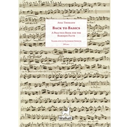 Thomann, Anja: Back To Basics A Practice Book for the Baroque Flute