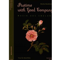 Mandelartz, Monika: Pastime with Good Company - Musik of England