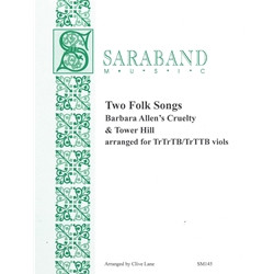 Two Folk Songs: Barbara Allen's Cruelty & Tower Hill