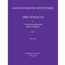 Hotteterre: Trio Sonatas Op. 3 Nos. 4-6