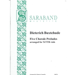 Buxtehude: Five Chorale Preludes arranged for viols