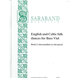 English and Celtic folk dances for Bass viol Book 2