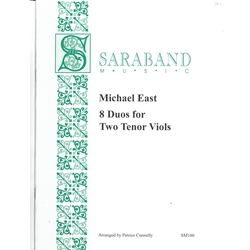 East, Michael: Eight Duos for Two Tenor Viols
