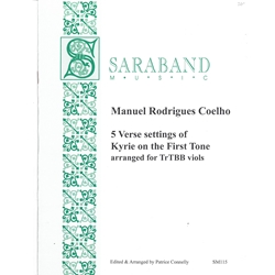 Coelho, Manuel Rodrigues: 5 Verse settings of Kyrie on the first tone