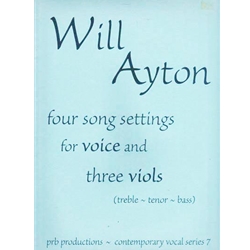 Ayton : Four Song Settings for voice and three viols